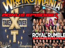 WRETROMANIA Bonus Episode 5 – NXT / Royal Rumble Pre Show