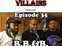 The Inept Super Villains:Episode Episode 35 :B.B.&B.