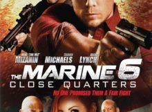 Movie The Podcast : The Marine 6 : Close Quarters