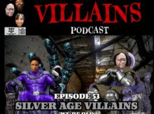 The Inept Super Villains :Episode 53 Silver Age Villains (We’re Old)