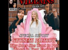 The Inept Super Villains : Episode Special Report! Gwyneth Paltrow: