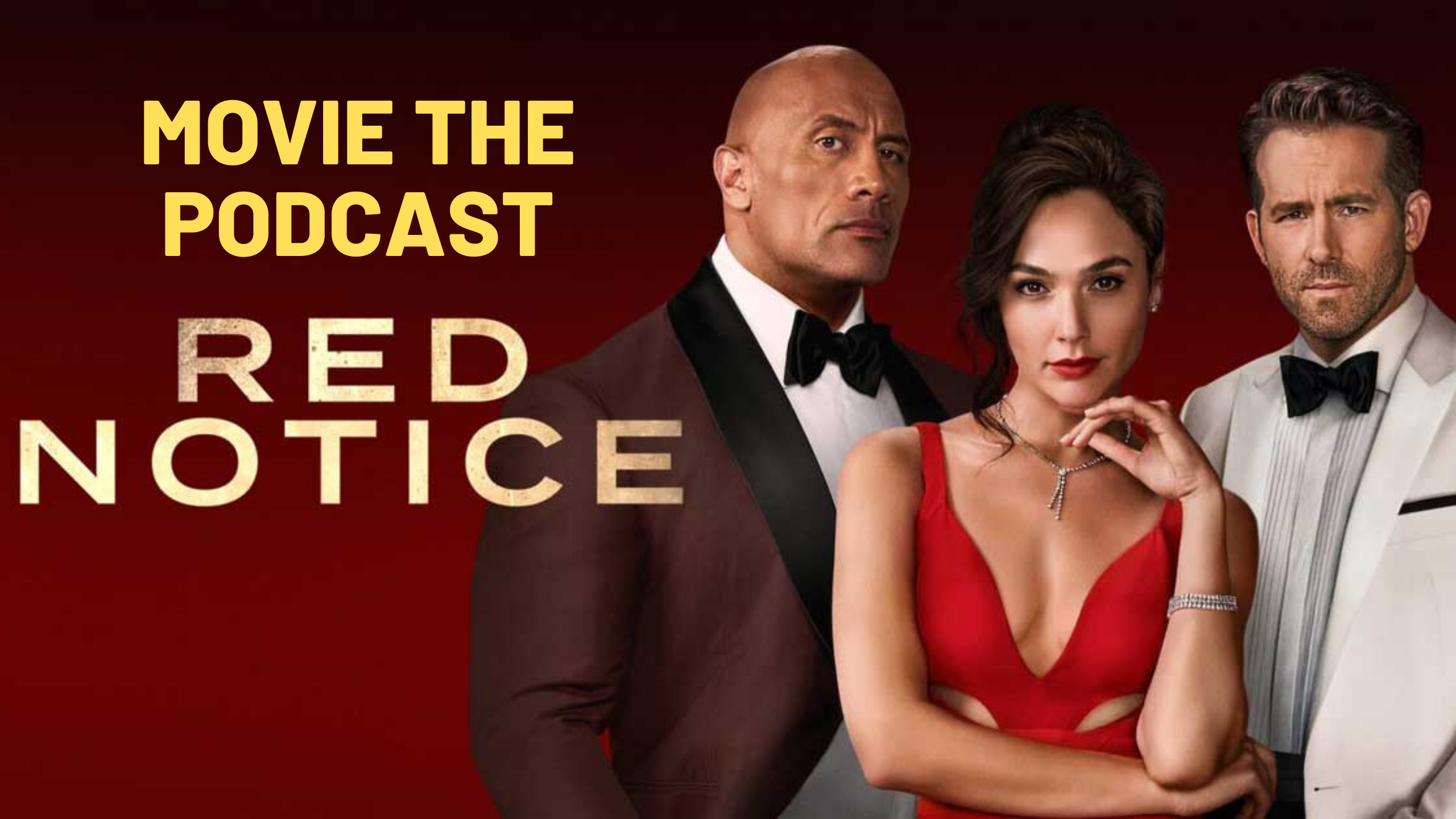 Movie the Podcast : Red Notice