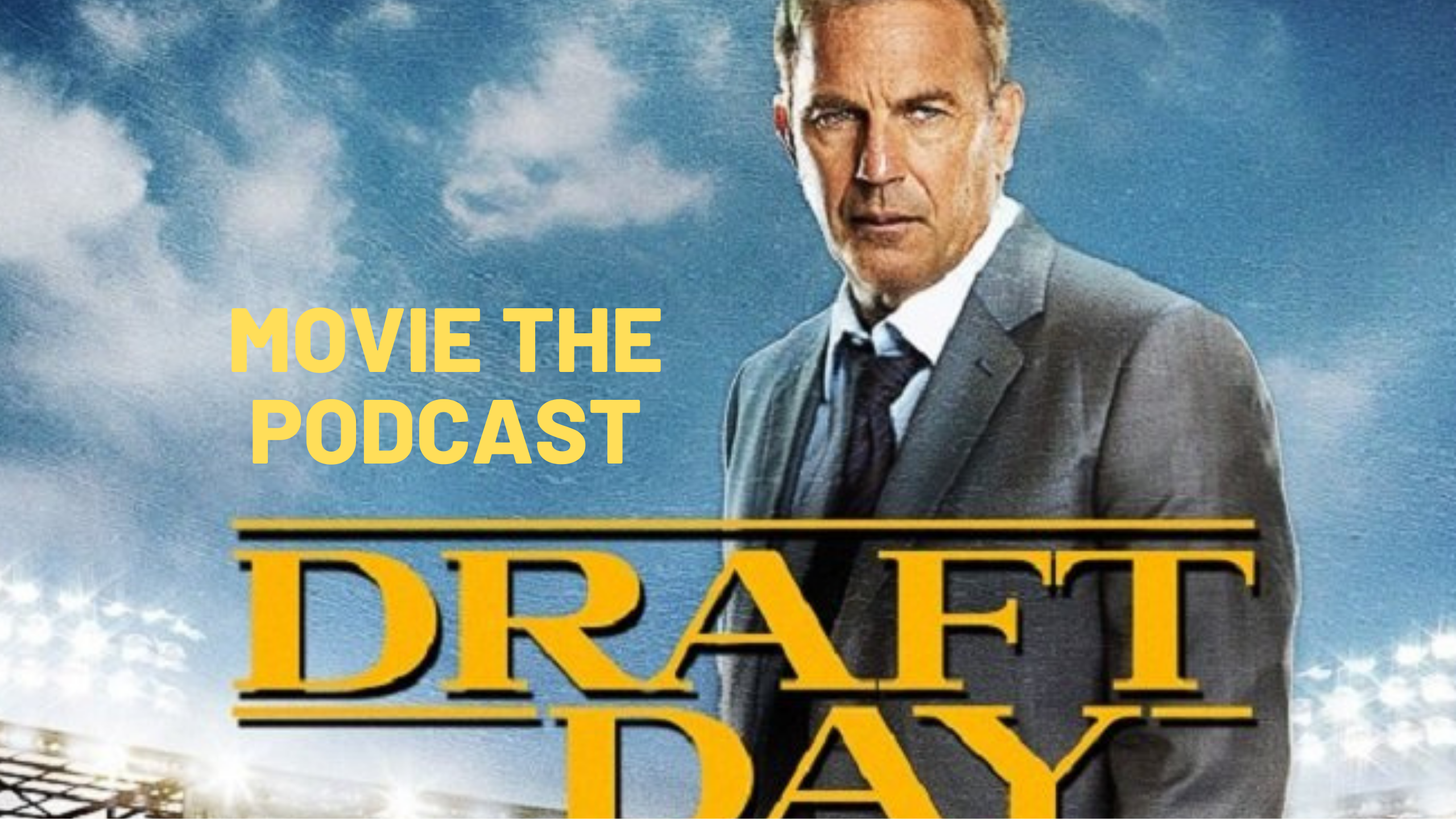 Movie The Podcast : Draft Day