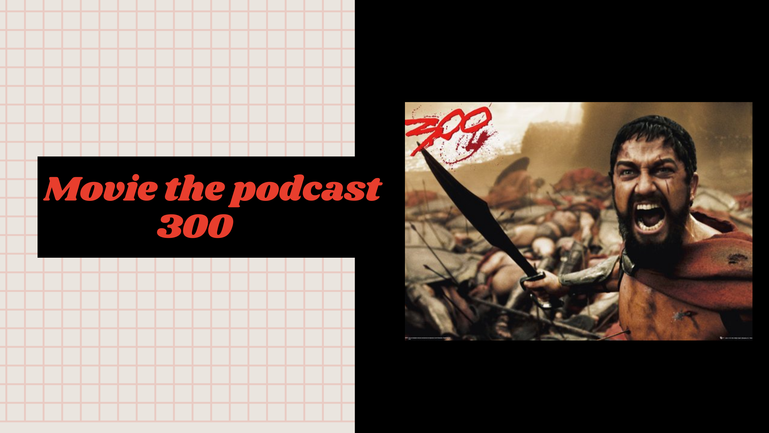 Movie the Podcast 300